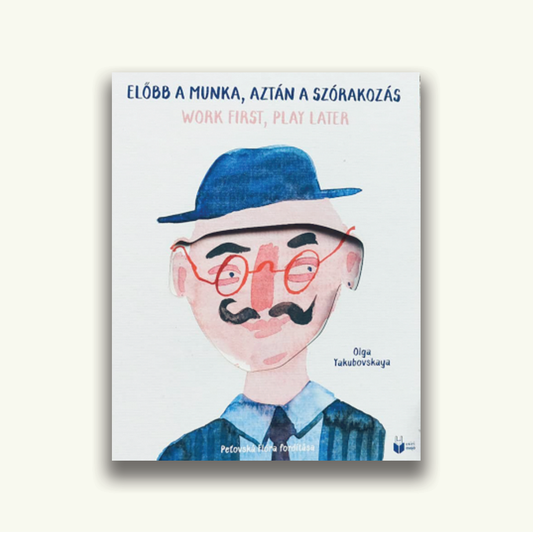 Előbb a munka, aztán a szórakozás könyv